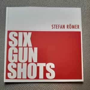 Stefan Römer - Six Gun Shots - Deconceptualize 2 album cover