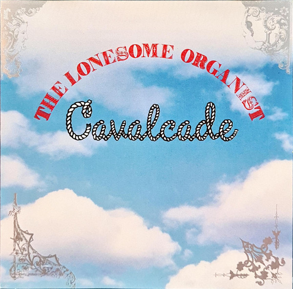 The Lonesome Organist - Cavalcade | Releases | Discogs