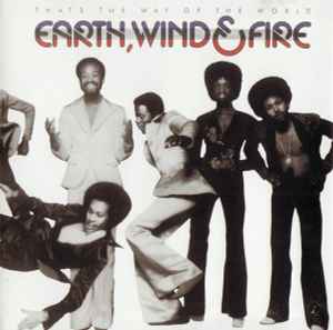 Earth, Wind & Fire – That's The Way Of The World (1999, CD) - Discogs