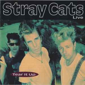 Stray Cats - Live - Tear It Up