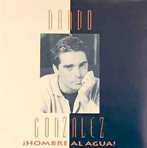 Nando González - Hombre Al Agua album cover