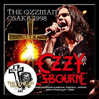 Ozzy Osbourne – The Ozzman Osaka 1998 (2016, CD) - Discogs