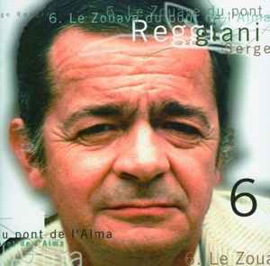 Serge Reggiani - 6 - Le Zouave du pont de l'Alma
