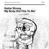 Gabie Strong - My Body Did This To Me