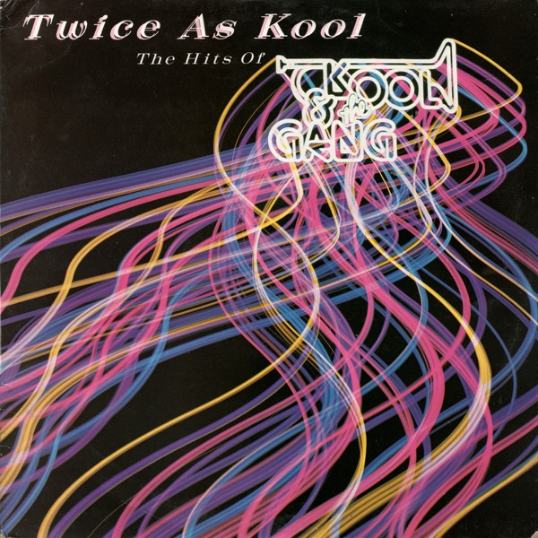 Kool & The Gang – Twice As Kool (The Hits Of Kool & The Gang 