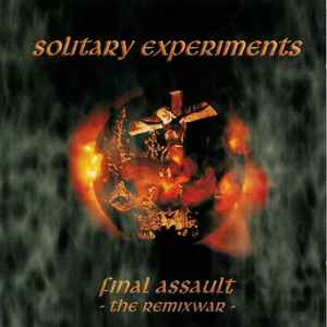 Solitary Experiments - Final Assault -The Remixwar- album cover