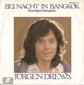 Bei Nacht In Bangkok (One Night In Bangkok) - Jürgen Drews