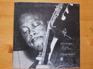 Jimmy Rogers – Chicago Bound (Vinyl) - Discogs