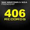 Sam Winstown & M.D.A. (5) - Friendship