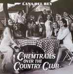 Cover of Chemtrails Over The Country Club, 2021-03-19, CD