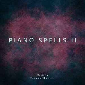 Franco Robert - Piano Spells II album cover