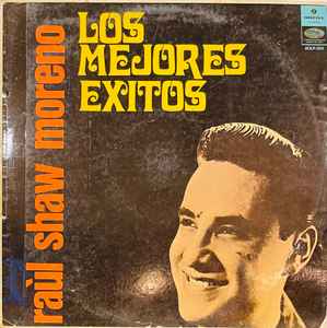 Raúl Shaw Moreno - Los Mejores Exitos album cover