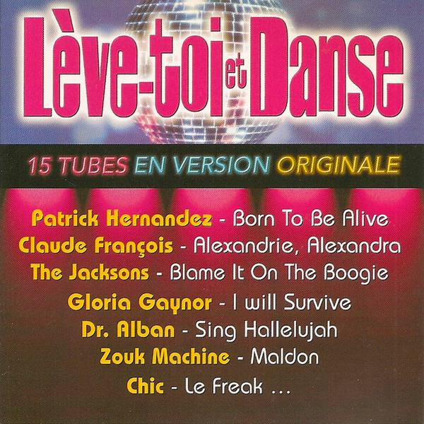 Lève-toi et danse. vol. 1 / Patrick Hernandez, Claude François, The Jacksons,...[et al] | 