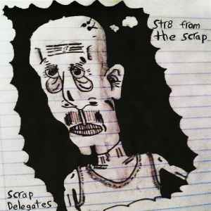 Scrap Delegates - Str8 From The Scrap album cover