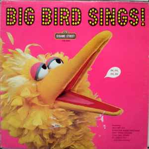 Big Bird (4) - Big Bird Sings!
