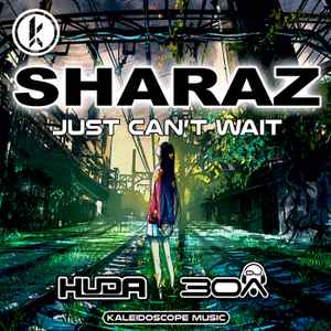 DJ Sharaz - Just Can't Wait (Huda Hudia & DJ30A Remix) album cover