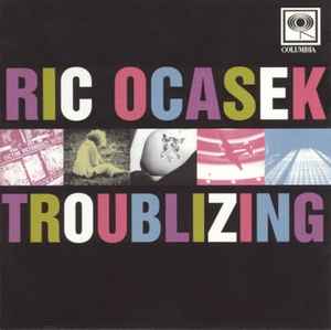 Troublizing - Ric Ocasek