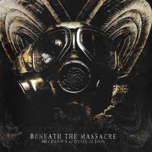Beneath The Massacre - Mechanics Of Dysfunction