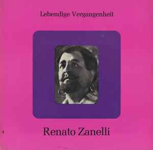Renato Zanelli – Lebendige Vergangenheit - Renato Zanelli (Vinyl
