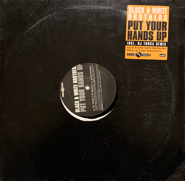 Black & White Brothers – Put Your Hands Up (The Remixes Part. 2 