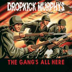 Dropkick Murphys - The Gang's All Here album cover