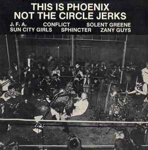 This Is Phoenix, Not The Circle Jerks - Various
