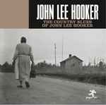 Cover of The Country Blues Of John Lee Hooker, 2018-03-02, CD