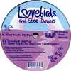 Lovebirds Feat. Stee Downes - Want You In My Soul