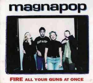 Magnapop - Fire All Your Guns At Once album cover
