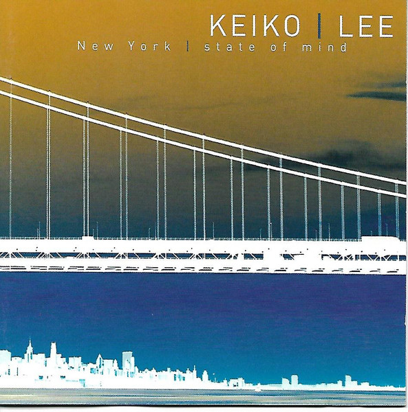 Keiko Lee – New York State Of Mind (2001