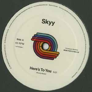 Skyy - Here's To You / You Got Me Up