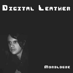 Monologue - Digital Leather