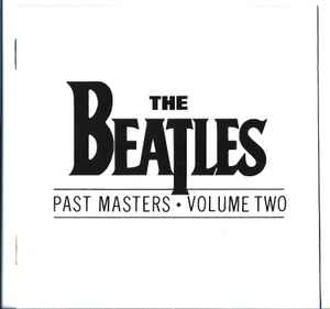 The Beatles - Past Masters • Volume Two album cover