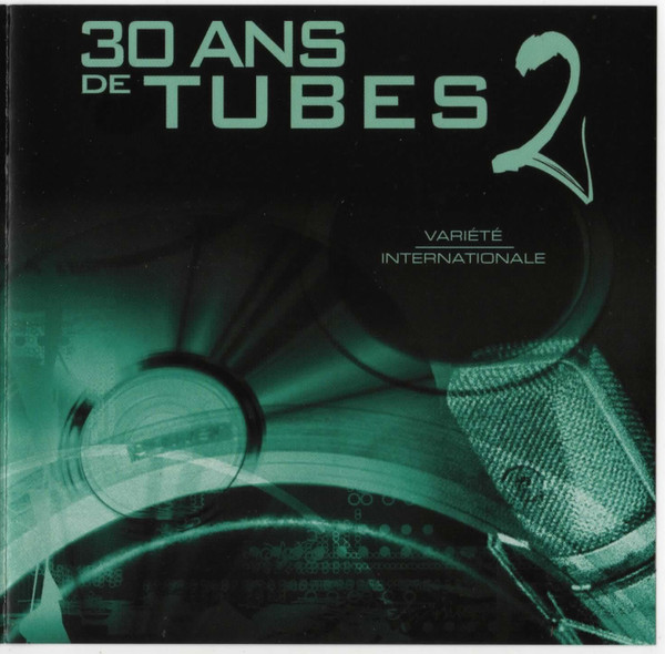 30 Ans De Tubes 2 Variété Internationale 2001 CD  Discogs 