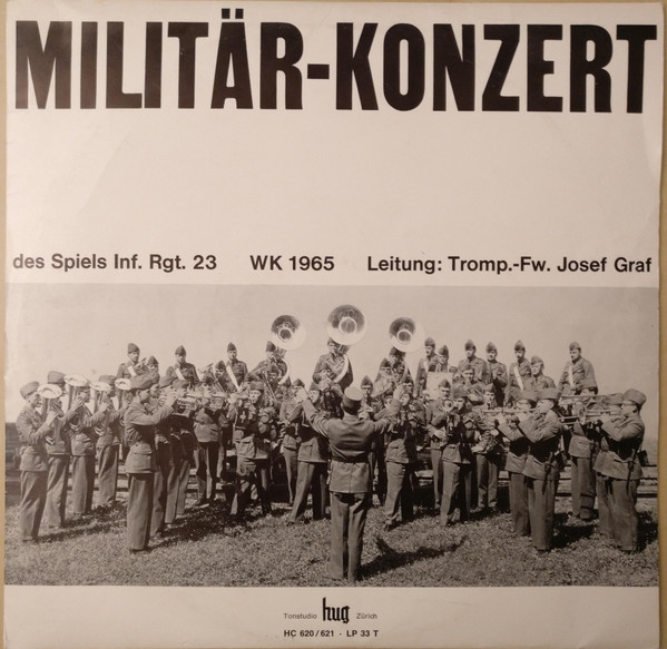 baixar álbum Spiel Inf Rgt 23, Josef Graf - Militär Konzert