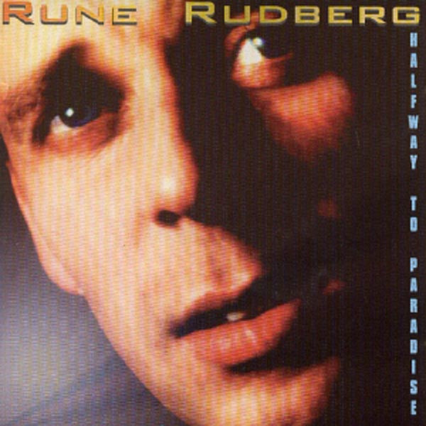 baixar álbum Download Rune Rudberg - Halfway To Paradise album
