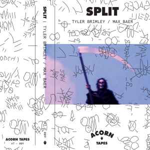 Split - Tyler Brimley / Max Baer