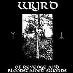 télécharger l'album Wyrd - Of Revenge And Bloodstained Swords