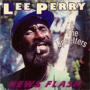 Lee Perry & The Upsetters – News Flash (1991, CD) - Discogs