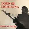 The Lord of Lightning* - House Of Orange