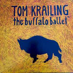 Tom Krailing - The Buffalo Ballet album cover