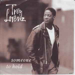 Trey Lorenz – Someone To Hold (1992, Vinyl) - Discogs