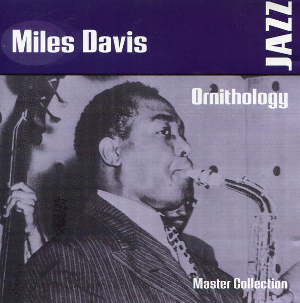 Miles Davis – Ornithology (2000, CD) - Discogs