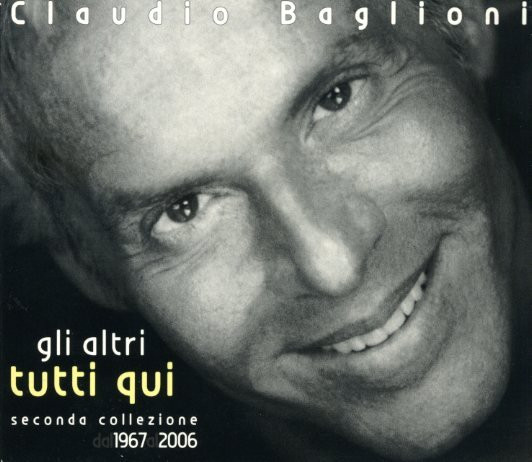 Claudio Baglioni – Tutti Qui - Collezione Dal 1967 Al 2005 (2005, CD) -  Discogs