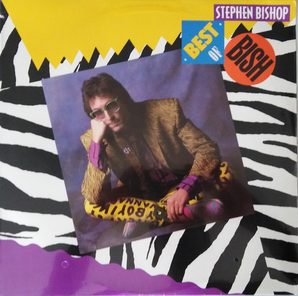 Stephen Bishop – Best Of Bish (1988, Vinyl) - Discogs