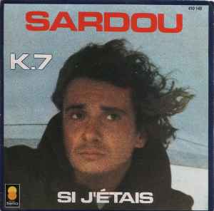 Michel Sardou - K.7 / Si J'étais album cover