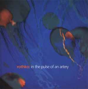 In The Pulse Of An Artery - Rothko