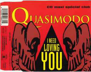 Quasimodo - I Need Loving You