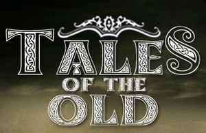 Tales Of The Old