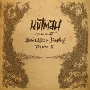 Kutmah - Kutmah Presents Worldwide Family Vol. 2 album cover